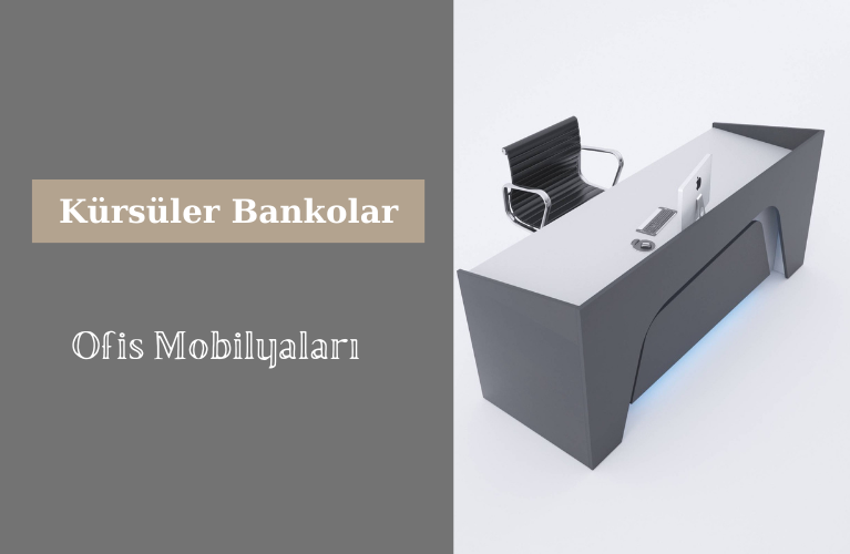 Kürsüler , Bankolar